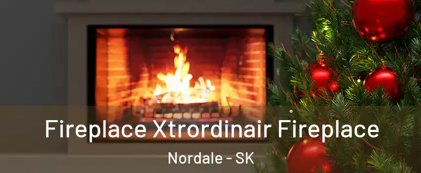 Fireplace Xtrordinair Fireplace Nordale - SK