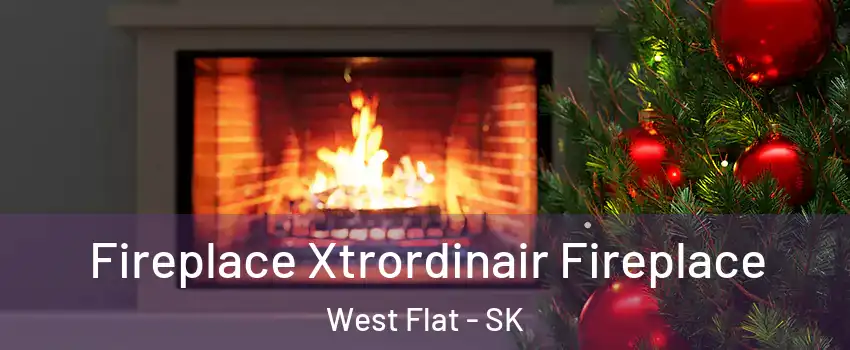 Fireplace Xtrordinair Fireplace West Flat - SK