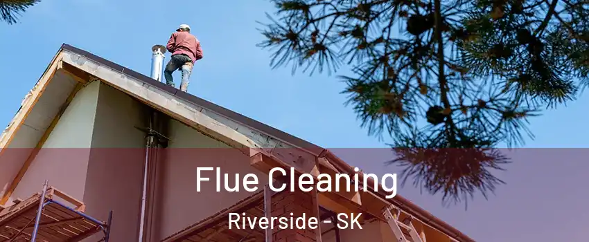  Flue Cleaning Riverside - SK