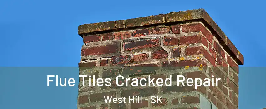  Flue Tiles Cracked Repair West Hill - SK