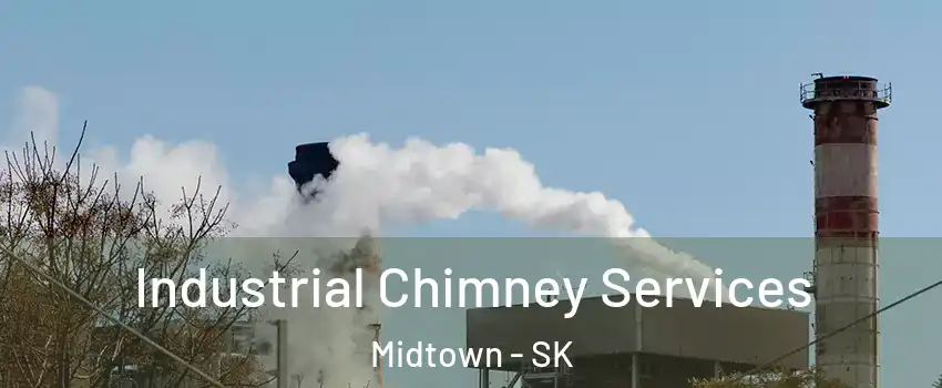  Industrial Chimney Services Midtown - SK