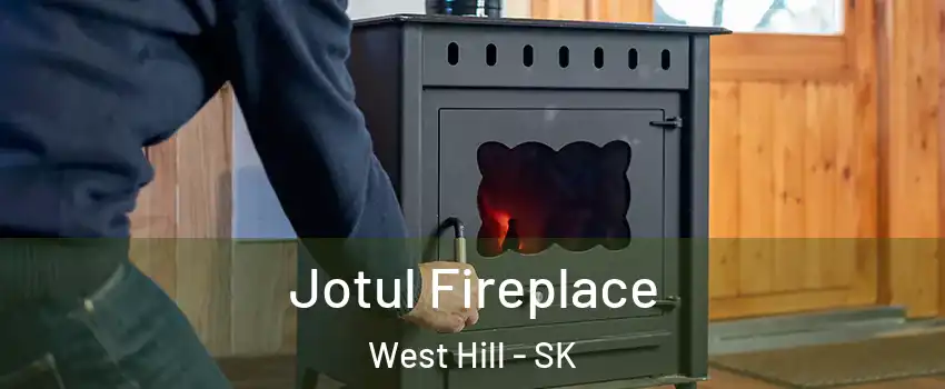  Jotul Fireplace West Hill - SK