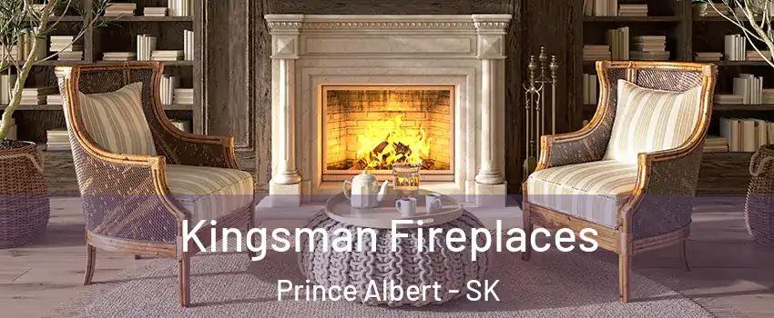  Kingsman Fireplaces Prince Albert - SK