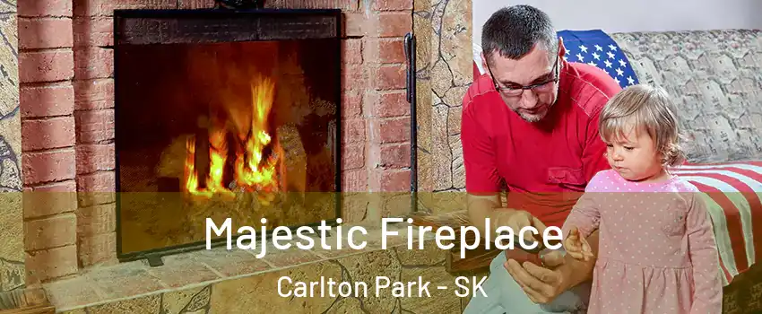  Majestic Fireplace Carlton Park - SK