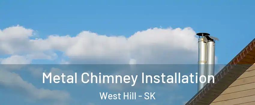  Metal Chimney Installation West Hill - SK