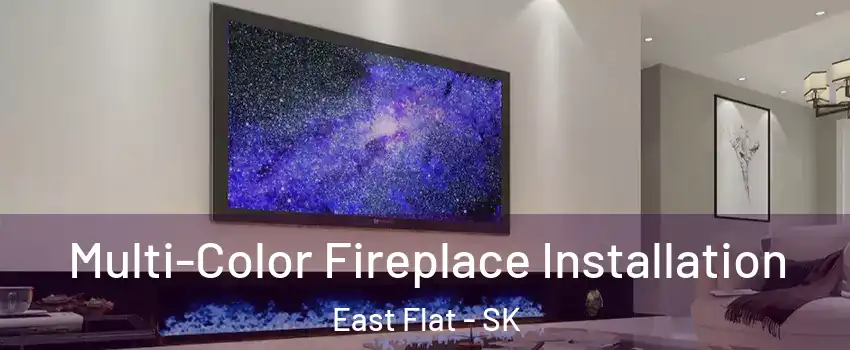  Multi-Color Fireplace Installation East Flat - SK