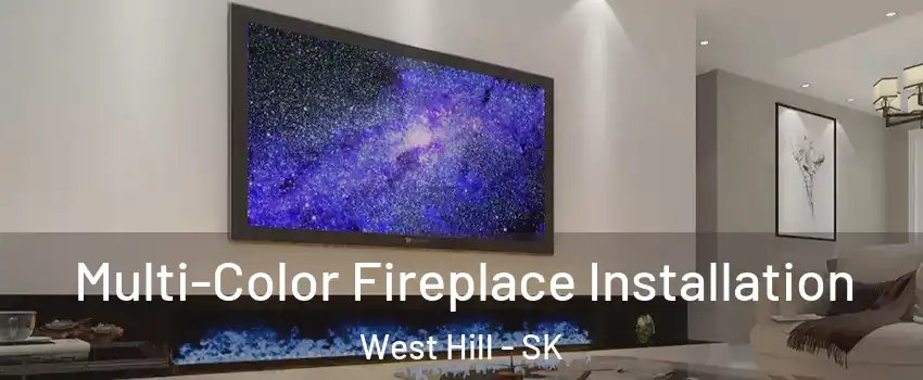  Multi-Color Fireplace Installation West Hill - SK