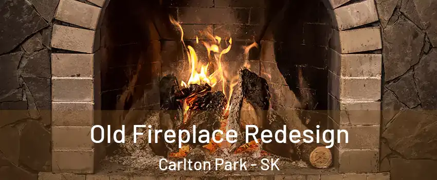  Old Fireplace Redesign Carlton Park - SK