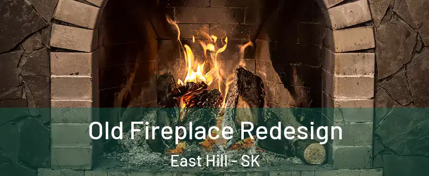  Old Fireplace Redesign East Hill - SK