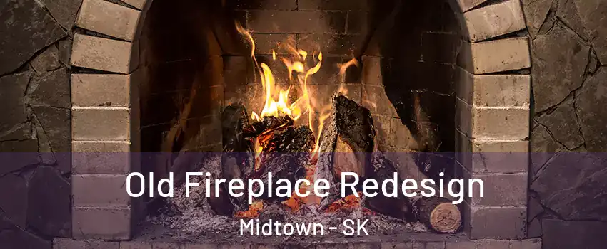  Old Fireplace Redesign Midtown - SK