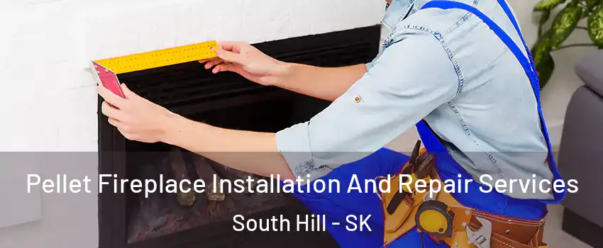  Pellet Fireplace Installation And Repair Services South Hill - SK