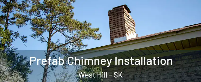  Prefab Chimney Installation West Hill - SK