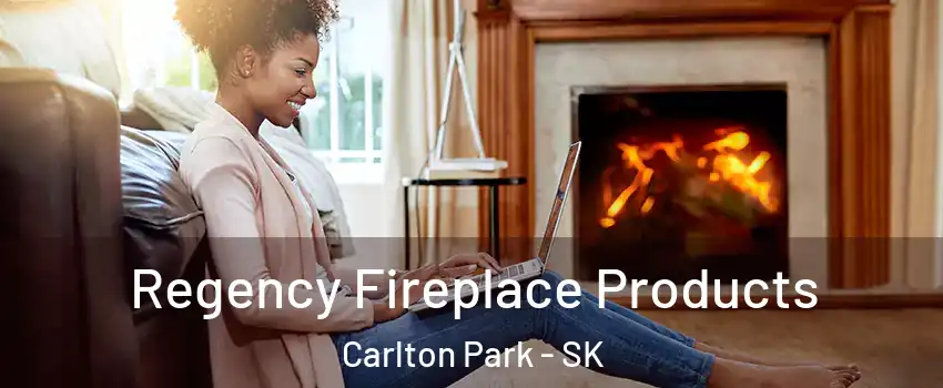  Regency Fireplace Products Carlton Park - SK