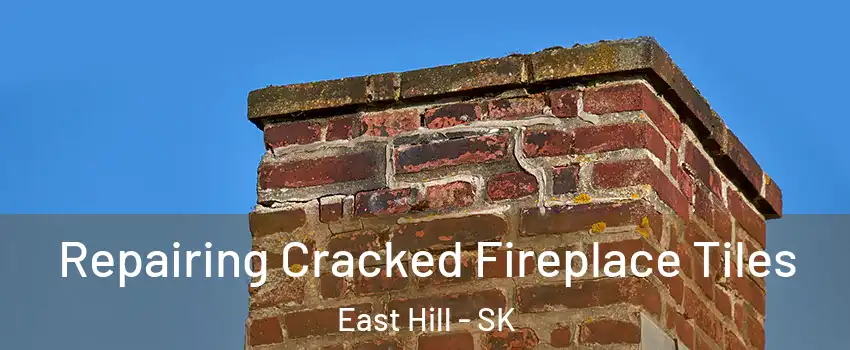  Repairing Cracked Fireplace Tiles East Hill - SK
