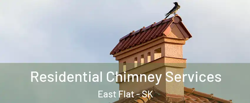  Residential Chimney Services East Flat - SK