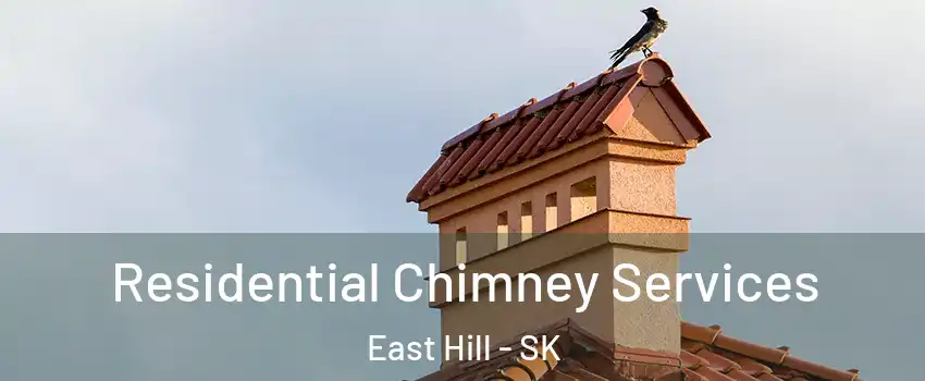  Residential Chimney Services East Hill - SK