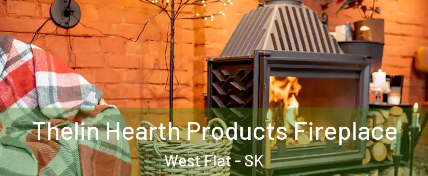  Thelin Hearth Products Fireplace West Flat - SK
