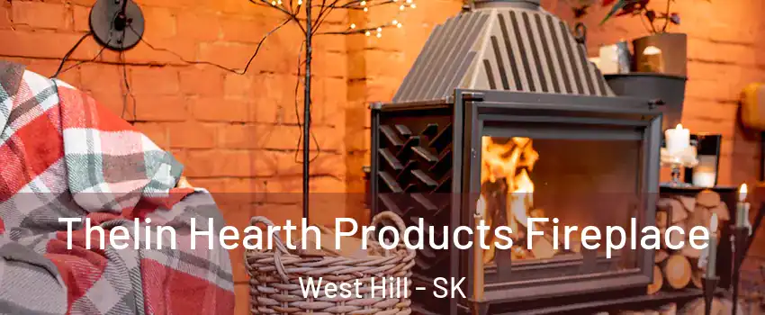  Thelin Hearth Products Fireplace West Hill - SK