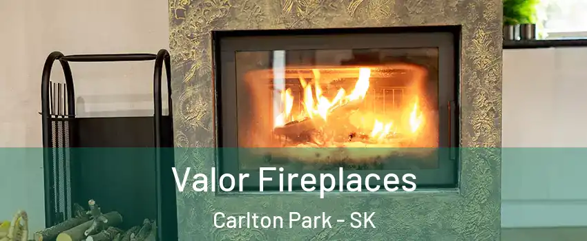  Valor Fireplaces Carlton Park - SK
