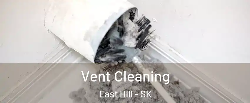  Vent Cleaning East Hill - SK