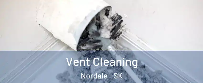  Vent Cleaning Nordale - SK
