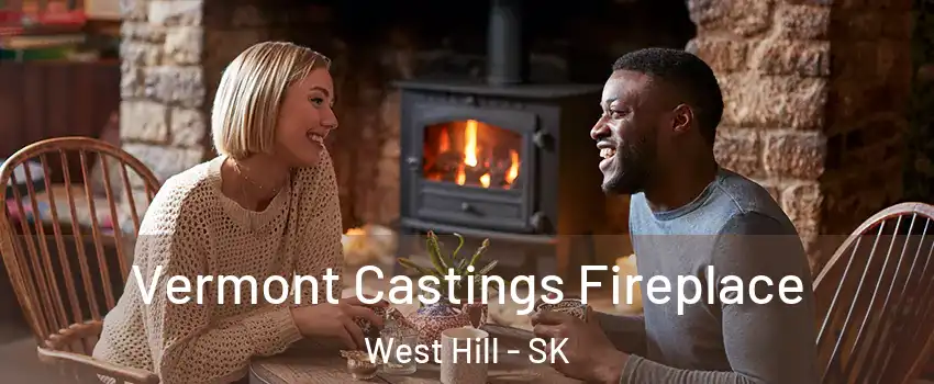  Vermont Castings Fireplace West Hill - SK