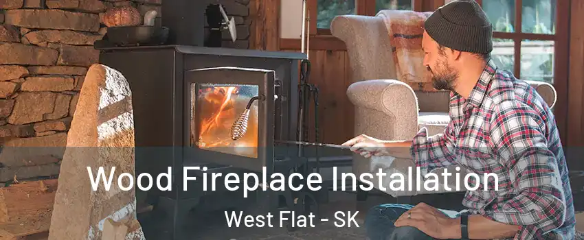  Wood Fireplace Installation West Flat - SK