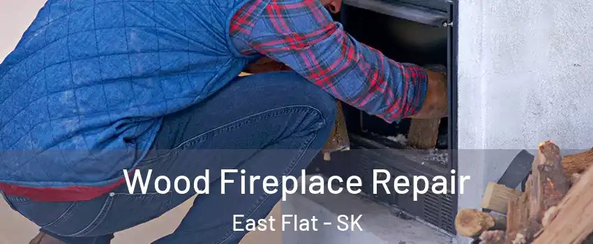  Wood Fireplace Repair East Flat - SK